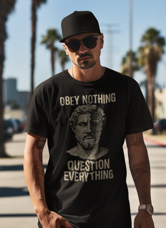 Obey Nothing, Question Everything tee